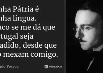 MINHA PÁTRIA É MINHA LÍNGUA (Fernando Pessoa)